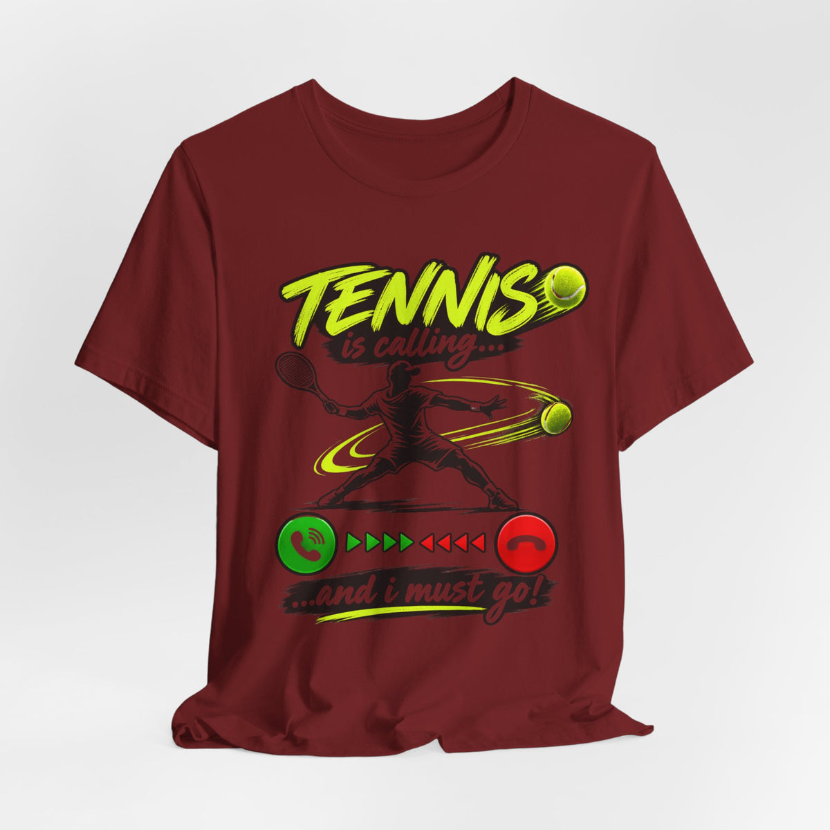 Tennis Is Calling T‑Shirt — "Tennis is calling... and I must go!" Graphic Tee for Players & Fans