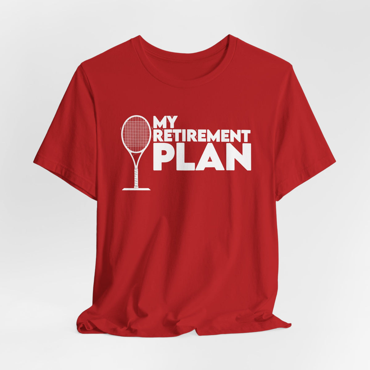 Retirement Plan Tennis T‑Shirt – “My Retirement Plan” Funny Tennis Gift Tee
