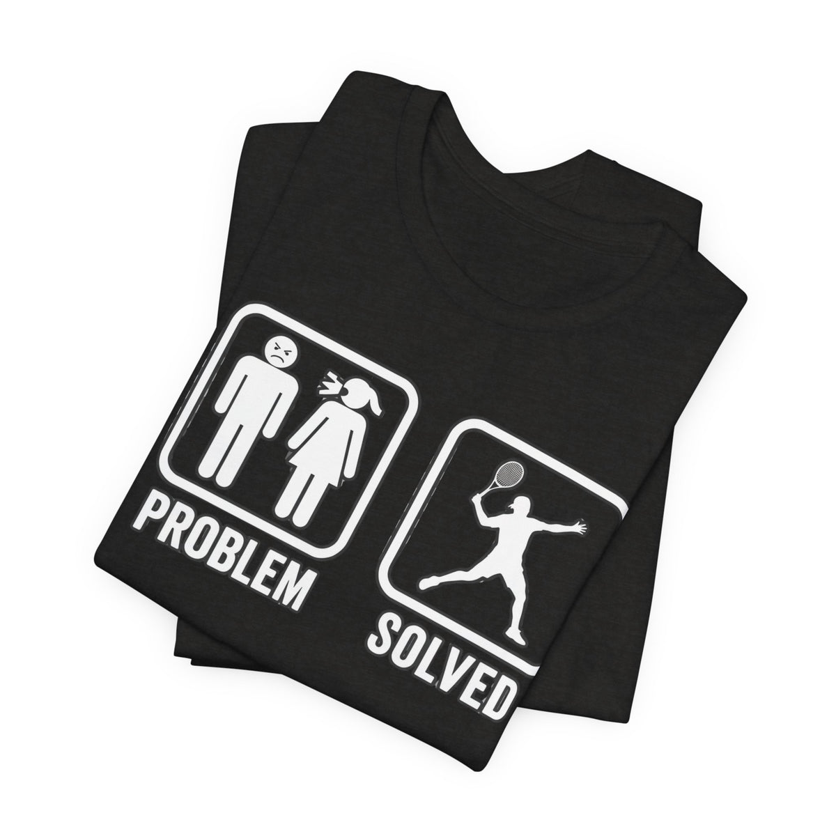 Problem Solved T-Shirt