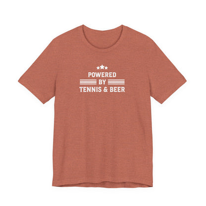 T-Shirt — "Powered by Tennis & Beer" Graphic Tee