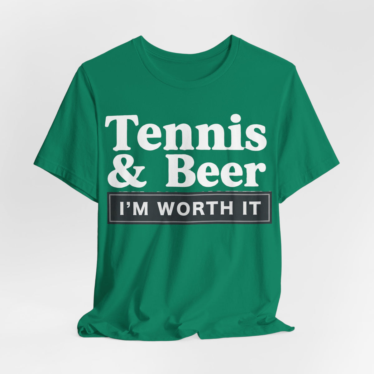 Tennis & Beer "I'm Worth It" T-Shirt — Funny Tennis Player Tee