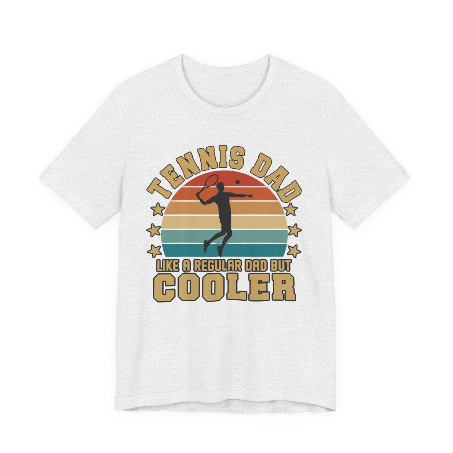 Tennis Dad Tee - "Like a Regular Dad but Cooler" Retro Tennis Father's Day Shirt