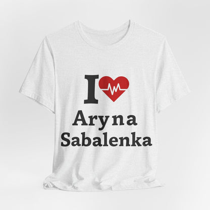 I love Aryna Sabalenka Tennis Fan T-shirts