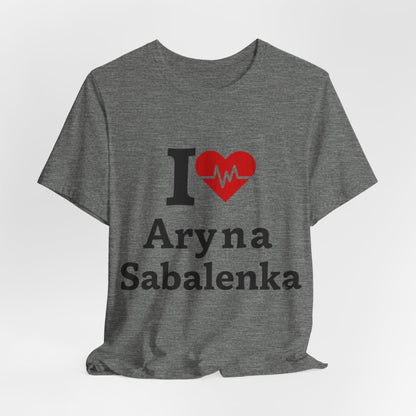 I love Aryna Sabalenka Tennis Fan T-shirts