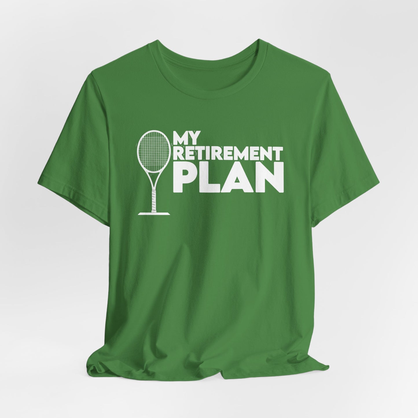 Retirement Plan Tennis T‑Shirt – “My Retirement Plan” Funny Tennis Gift Tee
