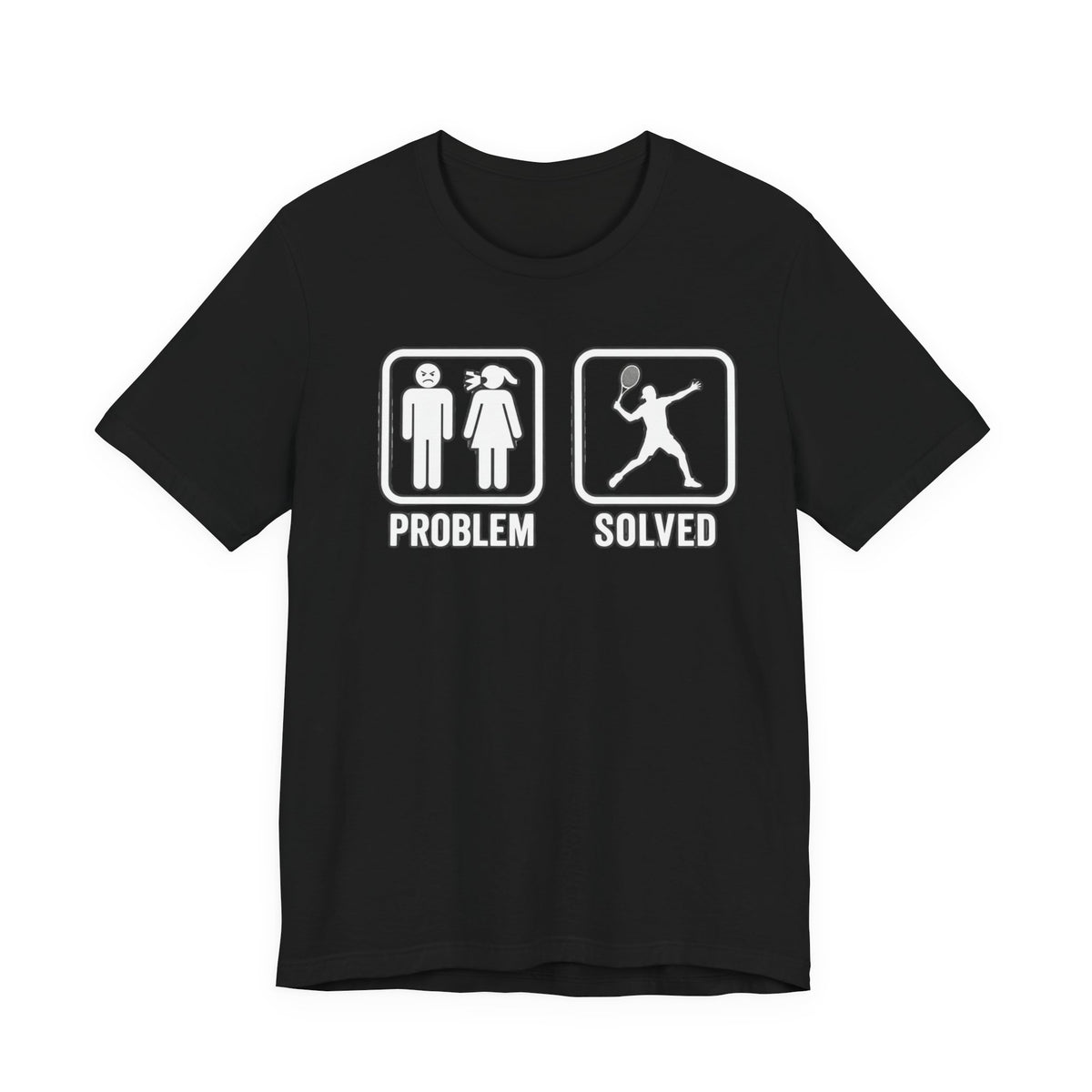 Problem Solved T-Shirt