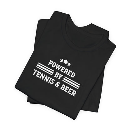 T-Shirt — "Powered by Tennis & Beer" Graphic Tee