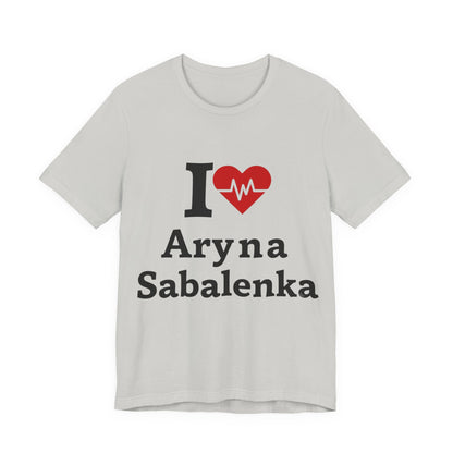 I love Aryna Sabalenka Tennis Fan T-shirts