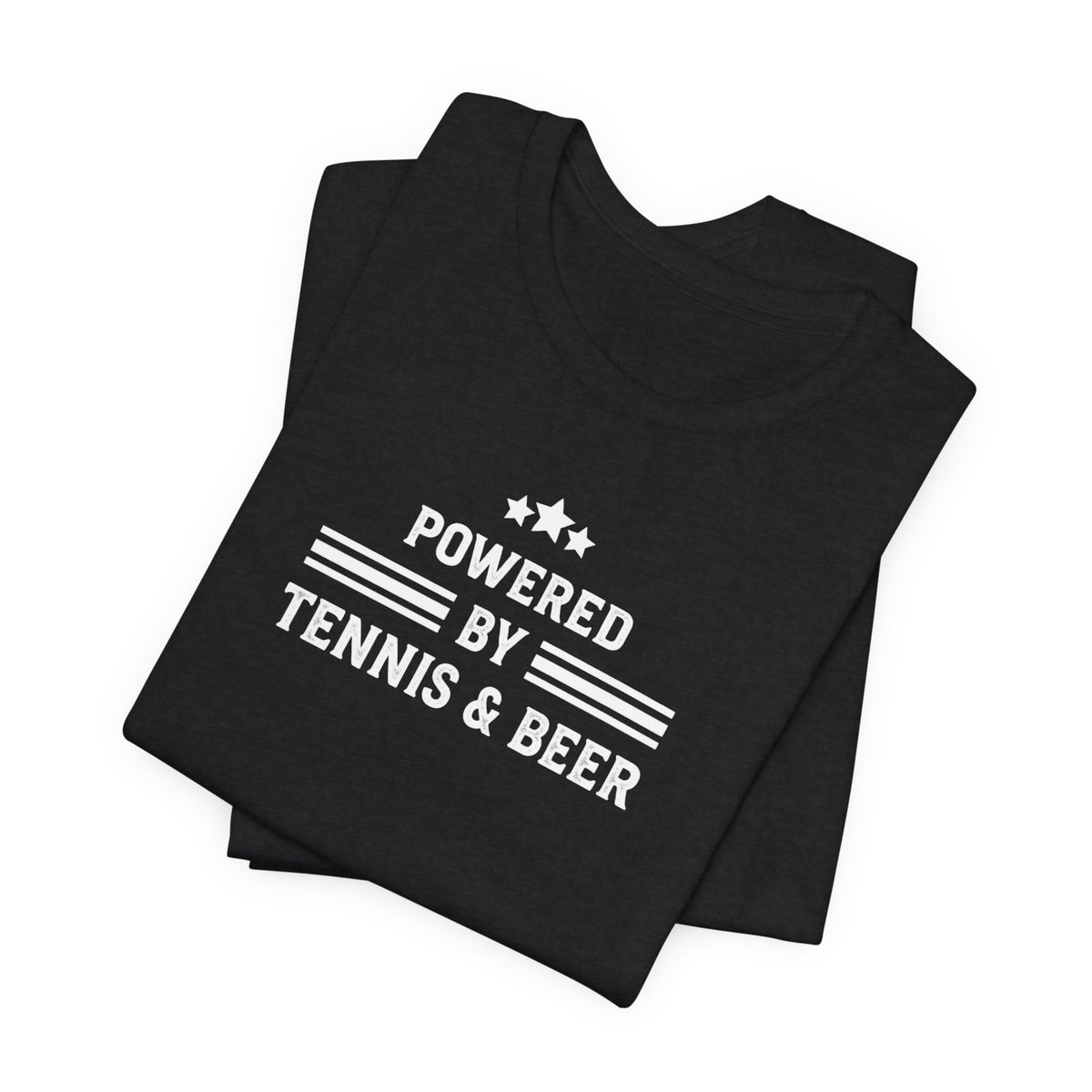 T-Shirt — "Powered by Tennis & Beer" Graphic Tee