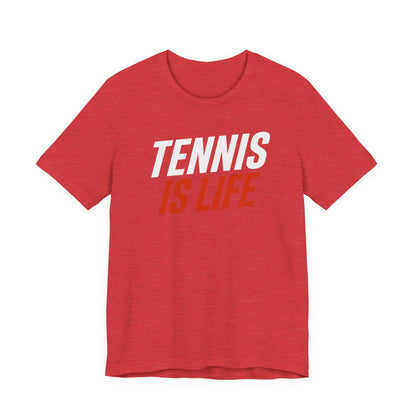 Tennis Is Life Tee — Athletic Graphic T-Shirt for Tennis Players & Fans