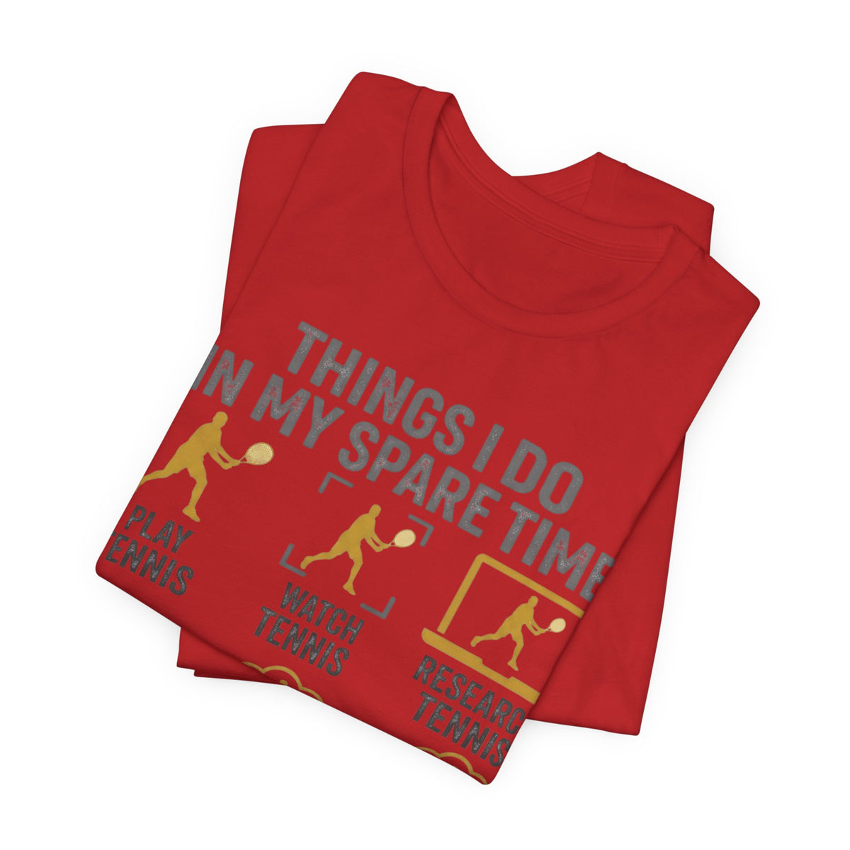 Tennis Lover Graphic Tee — "Things I Do in My Spare Time" Shirt