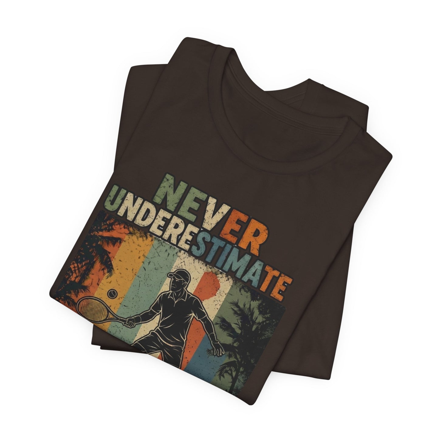 T-Shirt — "Never Underestimate An Old Man On A Tennis Court" Vintage Tennis Player Tee