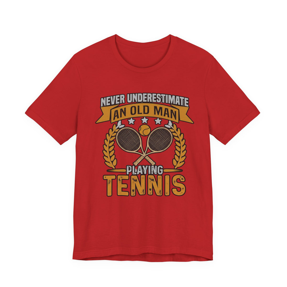 Never Underestimate an Old Man Playing Tennis T-Shirt