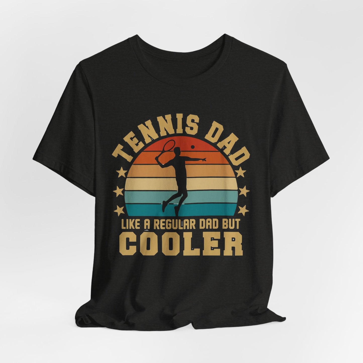 Tennis Dad Tee - "Like a Regular Dad but Cooler" Retro Tennis Father's Day Shirt
