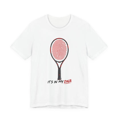 Tennis T‑Shirt — "It's In My DNA" Racket Fingerprint Tee