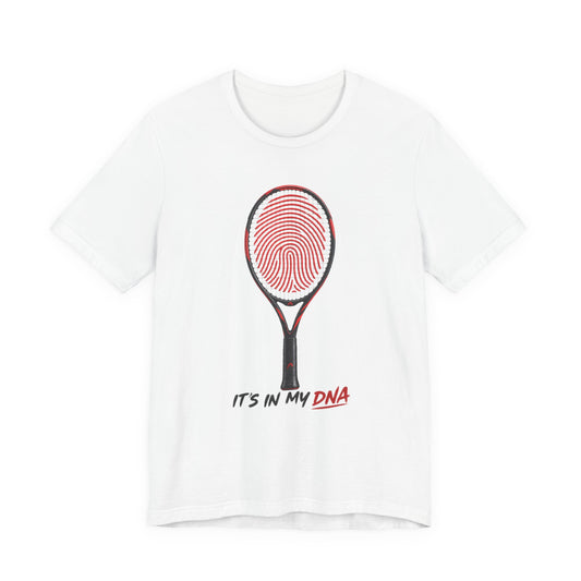 Tennis T‑Shirt — "It's In My DNA" Racket Fingerprint Tee