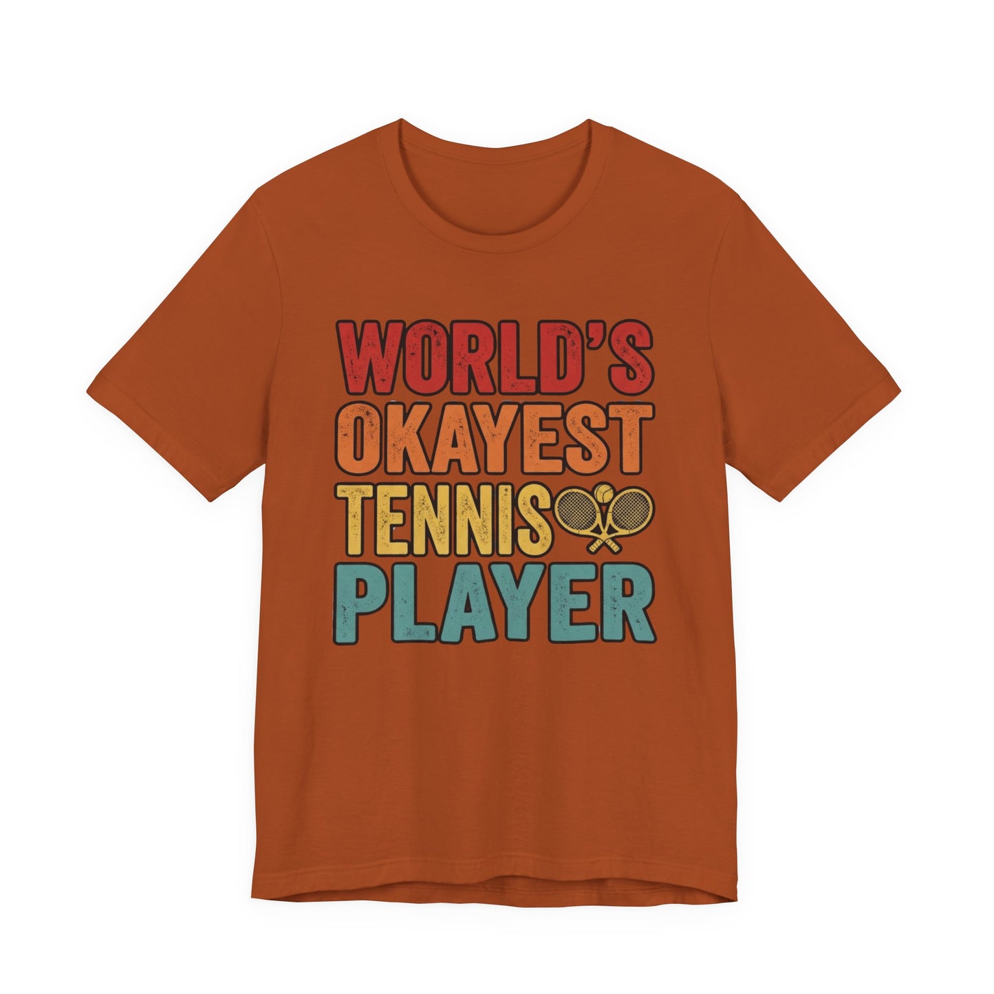 World's Okayest Tennis Player T-Shirt – Funny Retro Tennis Gift