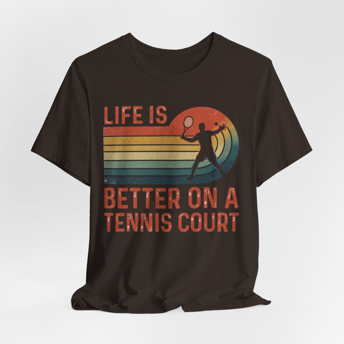 Life Is Better on a Tennis Court T‑Shirt — Retro Tennis Player Tee