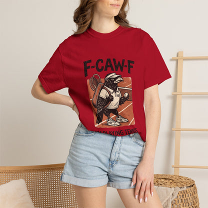 T-Shirt — F-CAW-F I’m Playing Tennis Raven Graphic Tee