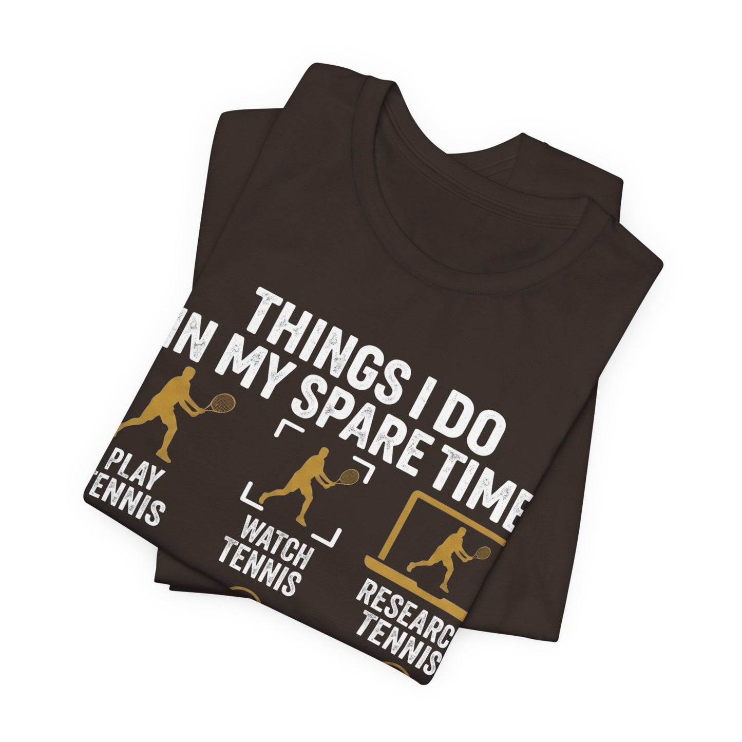Tennis Lover Tee — "Things I Do In My Spare Time" Graphic Shirt