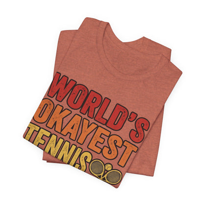 World's Okayest Tennis Player T-Shirt – Funny Retro Tennis Gift