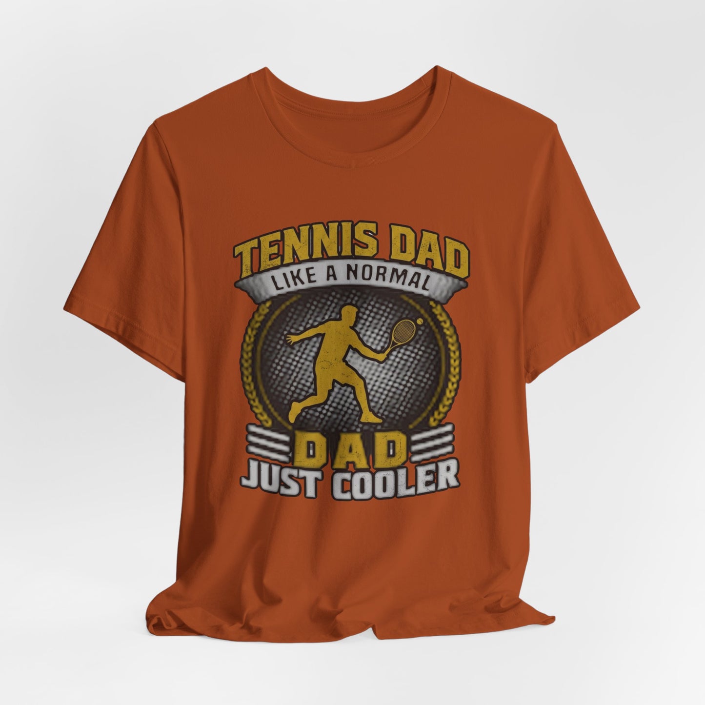 Tennis Dad Tee - "Like a Normal Dad, Just Cooler" Graphic Shirt