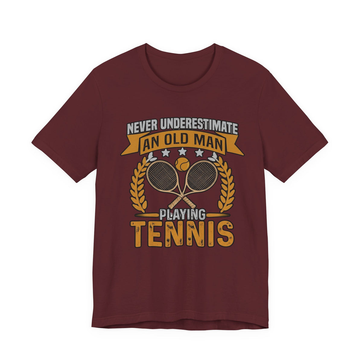 Never Underestimate an Old Man Playing Tennis T-Shirt
