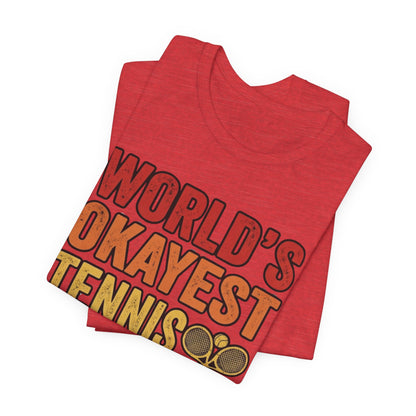 World's Okayest Tennis Player T-Shirt – Funny Retro Tennis Gift
