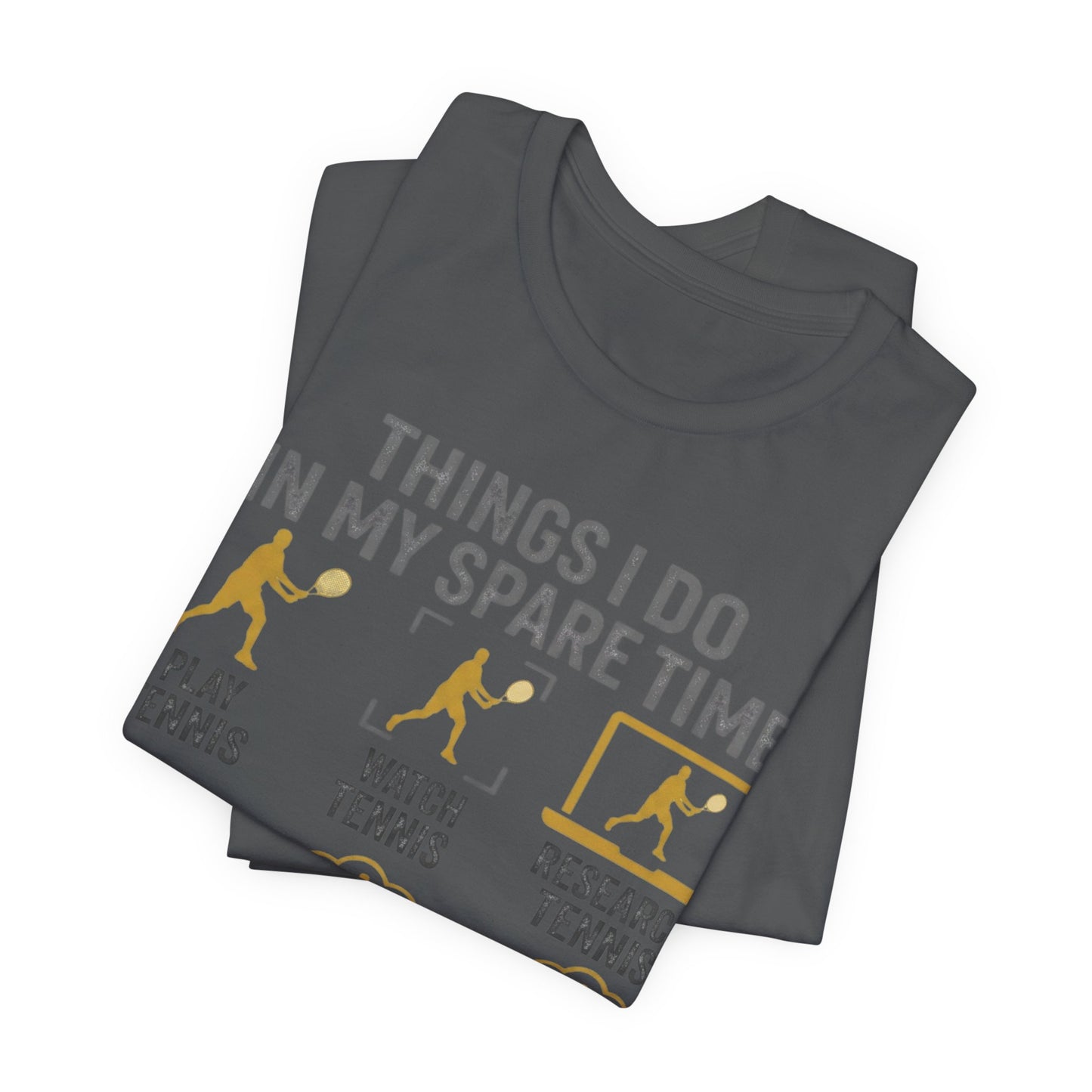 Tennis Lover Graphic Tee — "Things I Do in My Spare Time" Shirt