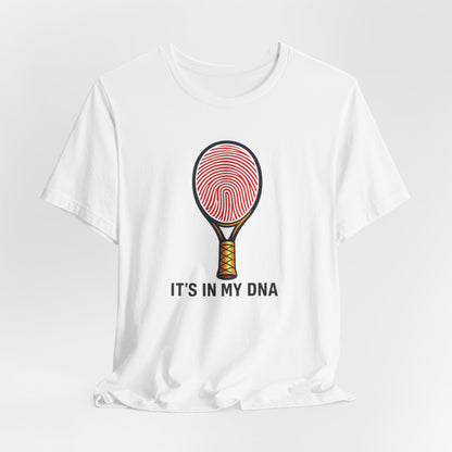 Tennis DNA T‑Shirt — "It's In My DNA" Racket Fingerprint Tee