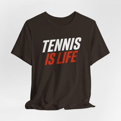 Tennis Is Life Tee — Athletic Graphic T-Shirt for Tennis Players & Fans