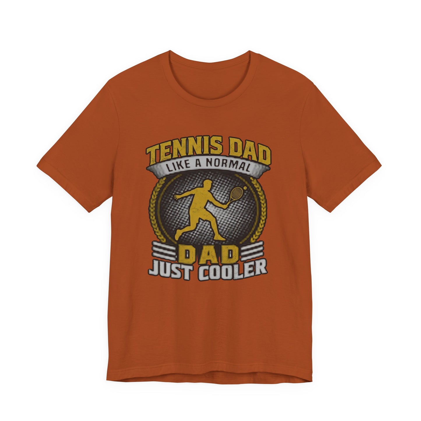 Tennis Dad Tee - "Like a Normal Dad, Just Cooler" Graphic Shirt