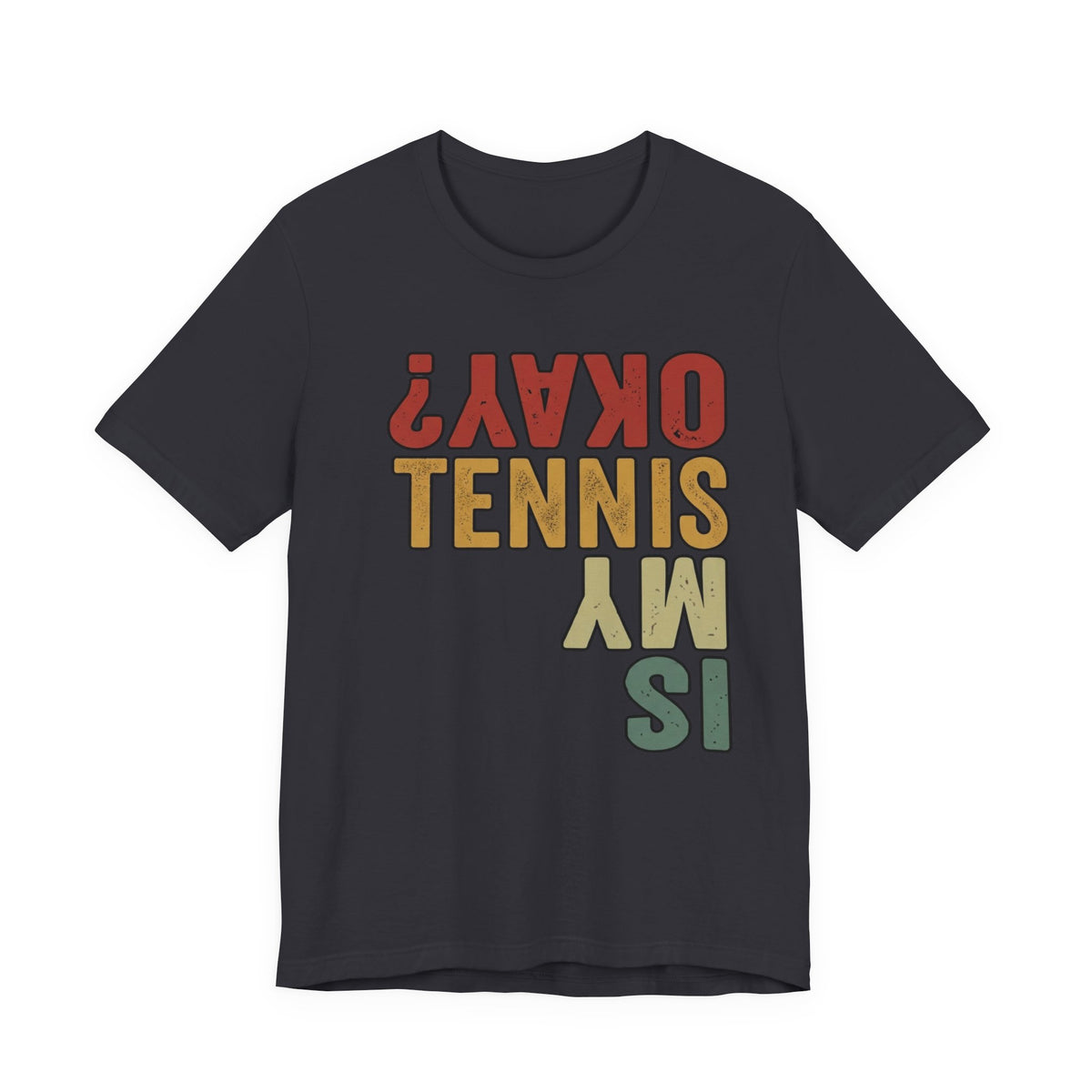 Tennis Is My Okay? Tee — Retro Tennis Graphic T-Shirt