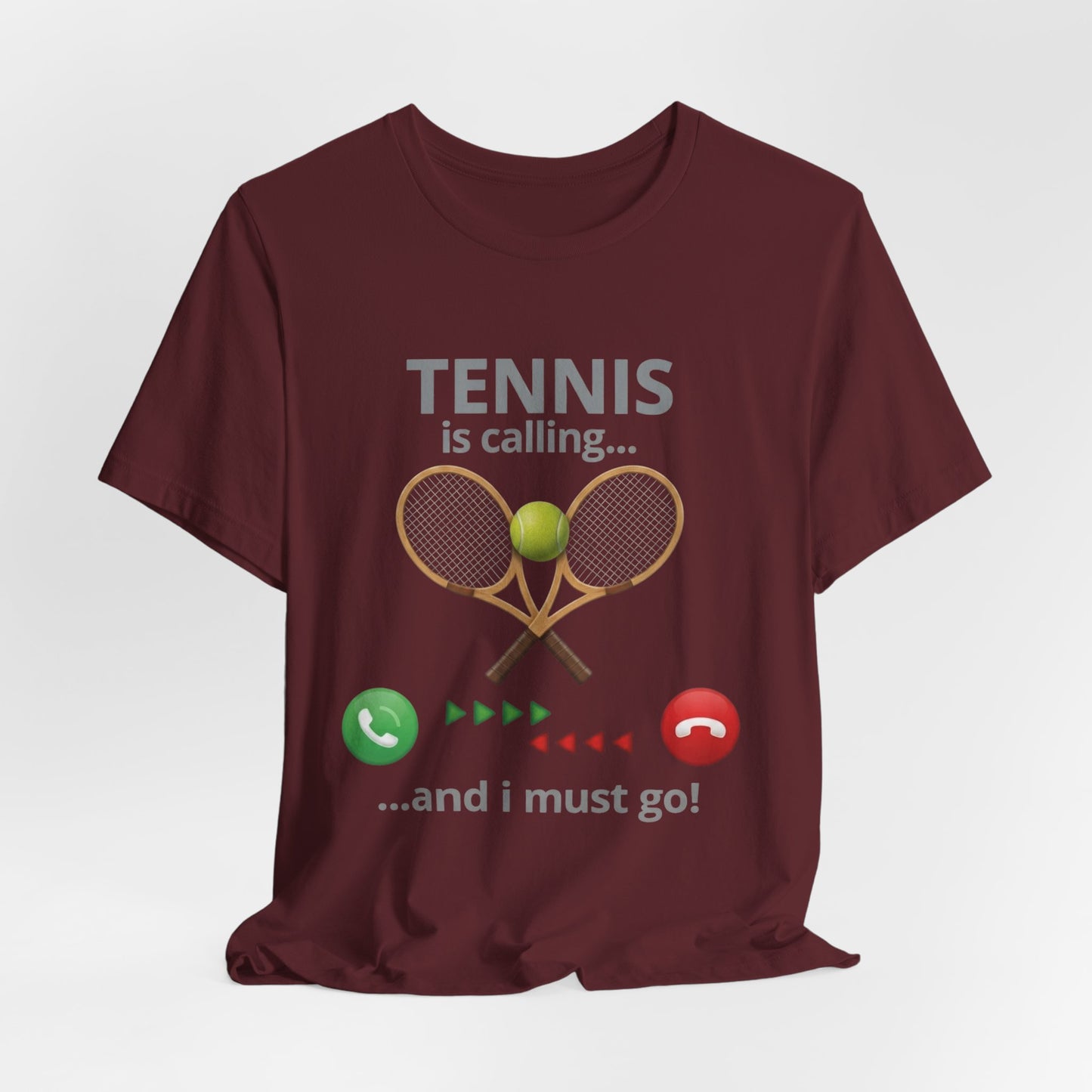 Tennis Is Calling T‑Shirt — "Tennis Is Calling... and I Must Go" Tennis Graphic Tee
