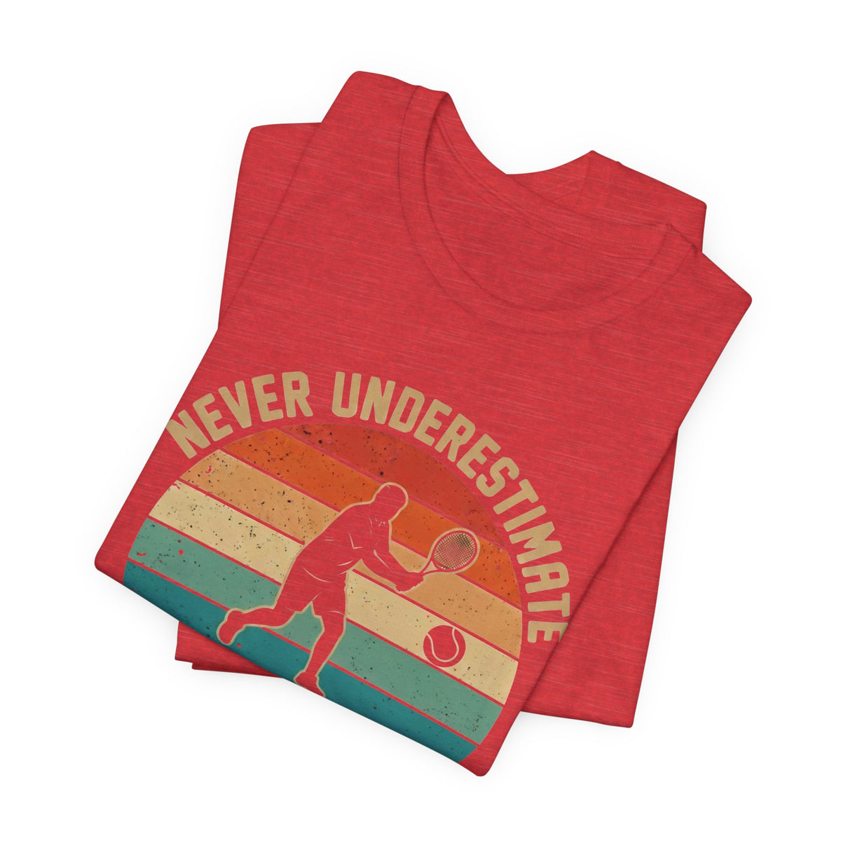 Tennis Tee — "Never Underestimate An Old Man Who Plays Tennis" Vintage Retro Shirt