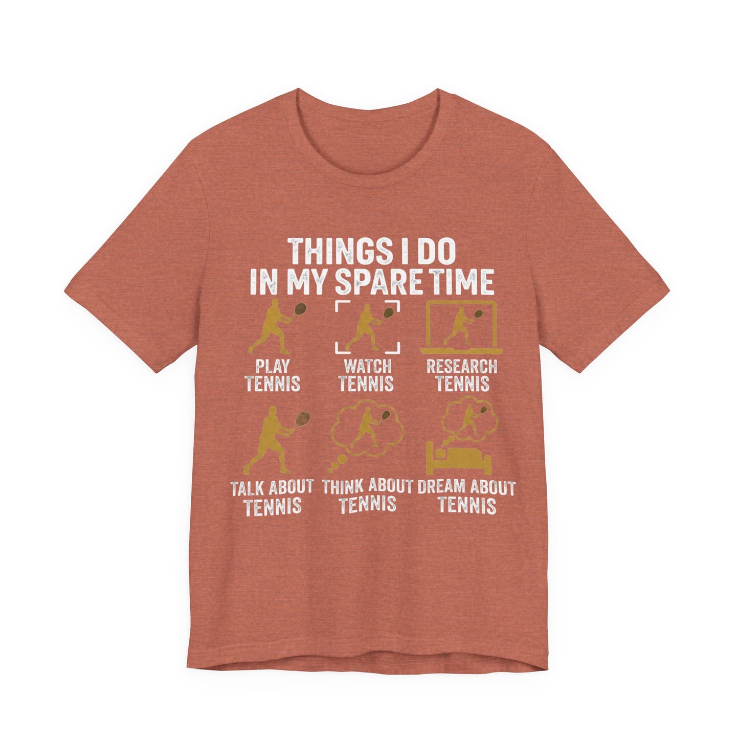 Tennis Lover Tee — "Things I Do In My Spare Time" Graphic Shirt