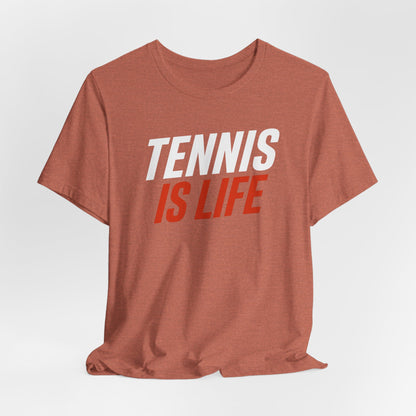 Tennis Is Life Tee — Athletic Graphic T-Shirt for Tennis Players & Fans