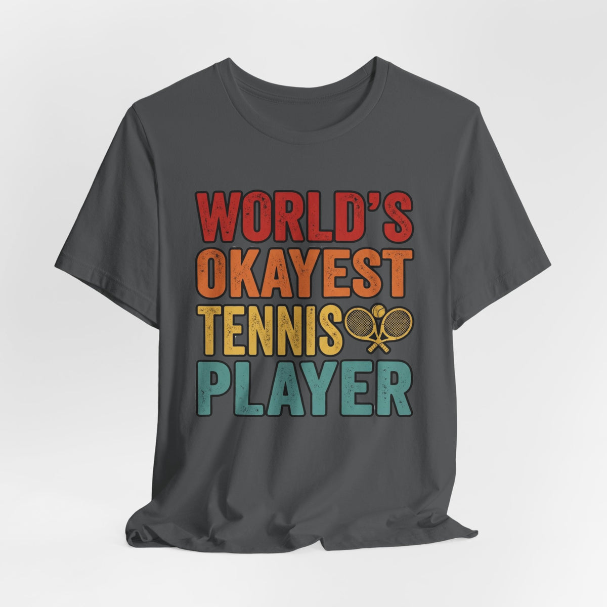 World's Okayest Tennis Player T-Shirt – Funny Retro Tennis Gift