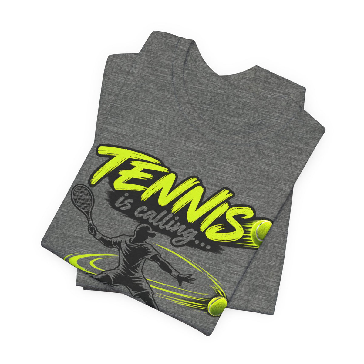 Tennis Is Calling T‑Shirt — "Tennis is calling... and I must go!" Graphic Tee for Players & Fans
