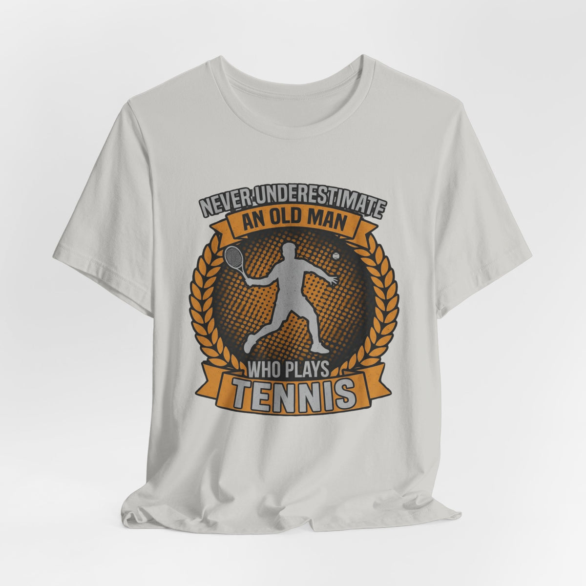 T-Shirt — "Never Underestimate an Old Man Who Plays Tennis" Vintage Tennis Graphic