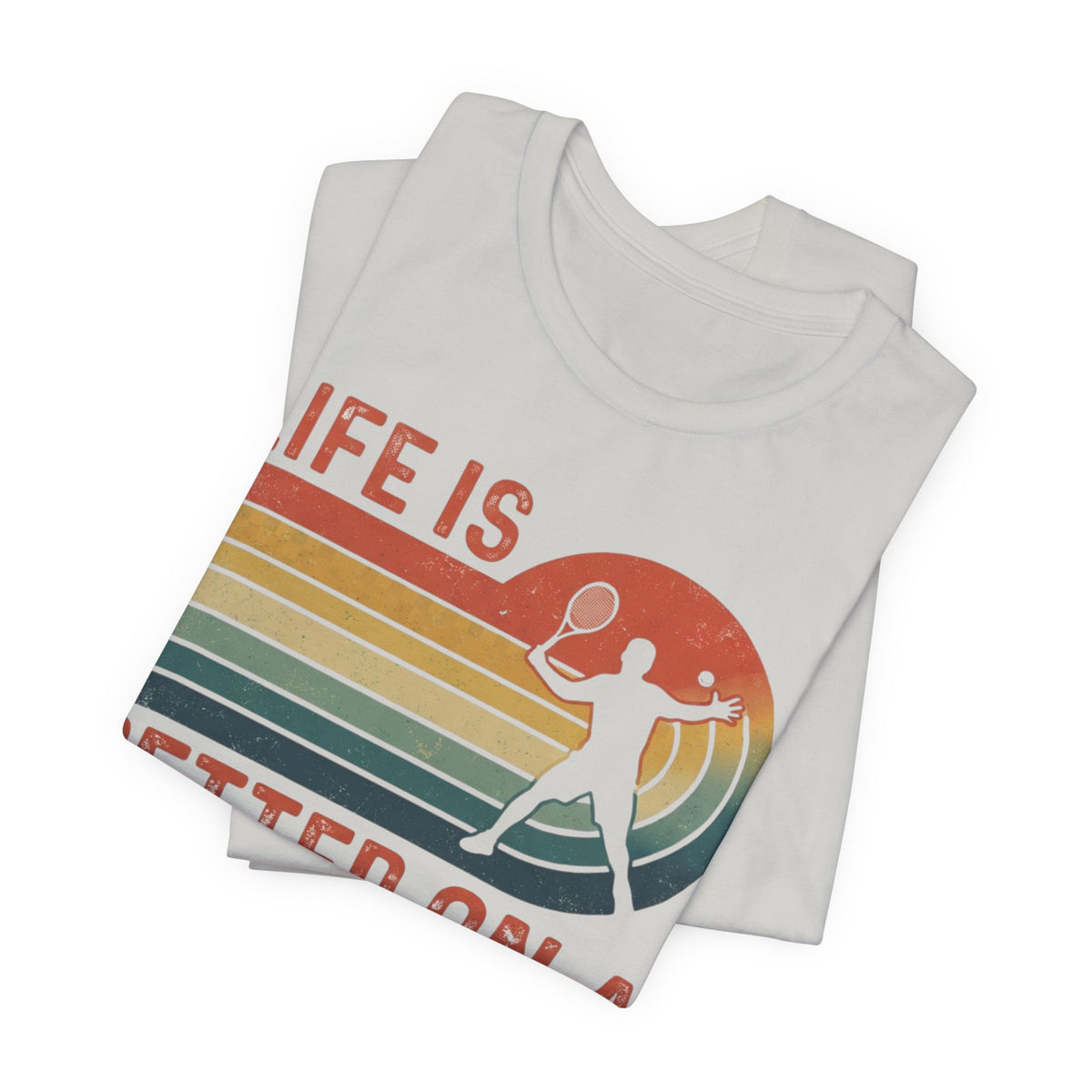 Life Is Better on a Tennis Court T‑Shirt — Retro Tennis Player Tee