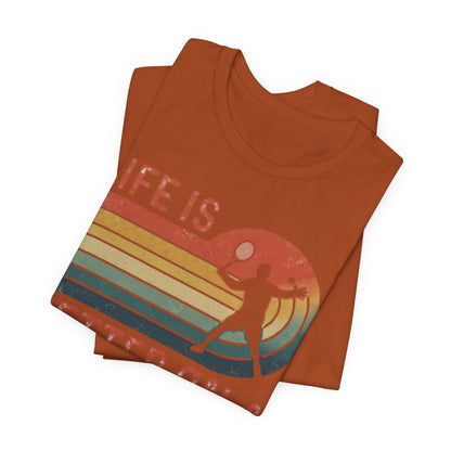 Life Is Better on a Tennis Court T‑Shirt — Retro Tennis Player Tee
