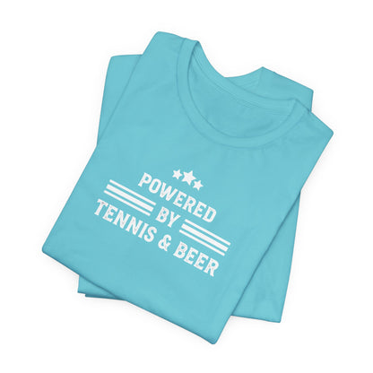 T-Shirt — "Powered by Tennis & Beer" Graphic Tee