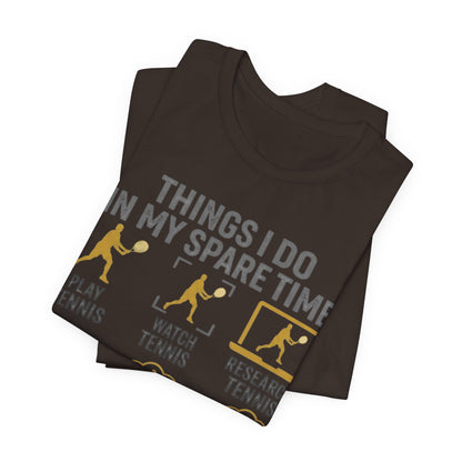 Tennis Lover Graphic Tee — "Things I Do in My Spare Time" Shirt