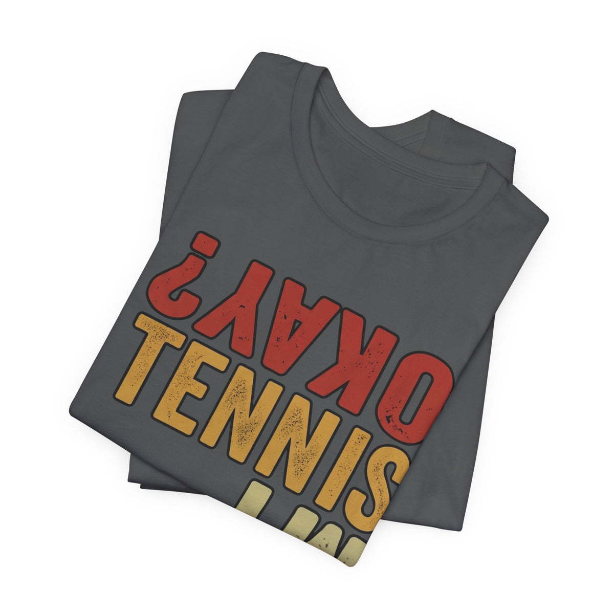 Tennis Is My Okay? Tee — Retro Tennis Graphic T-Shirt