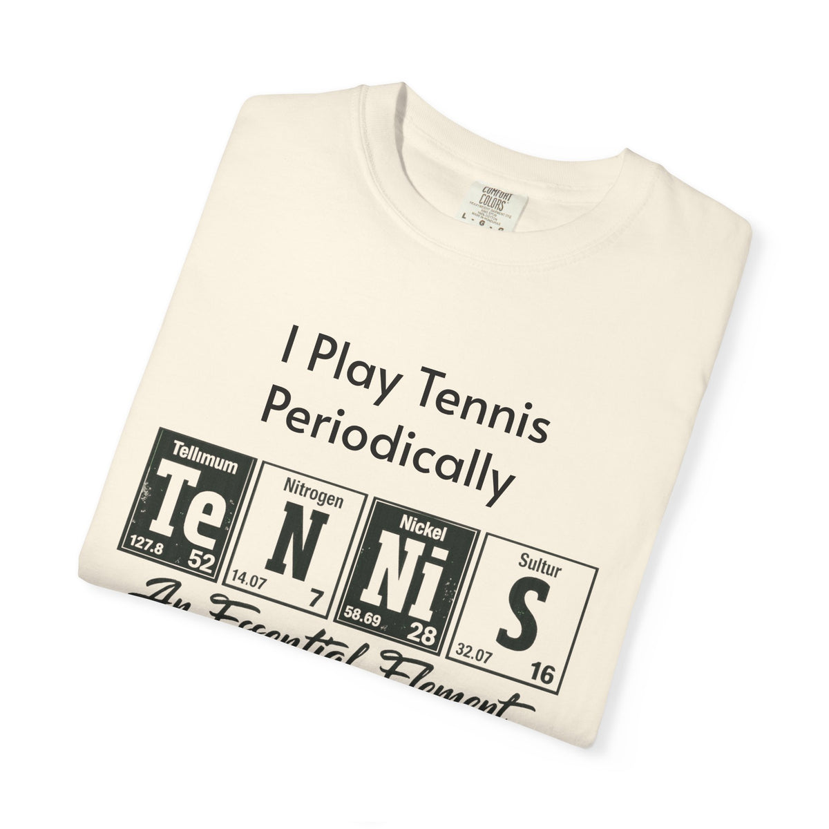 Tennis Periodically T‑Shirt — “An Essential Element” Chemistry Tennis Tee