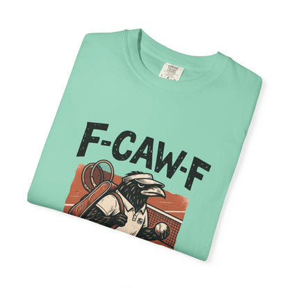 T-Shirt — F-CAW-F I’m Playing Tennis Raven Graphic Tee
