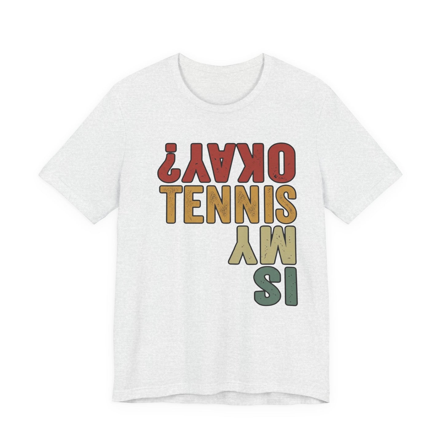 Tennis Is My Okay? Tee — Retro Tennis Graphic T-Shirt