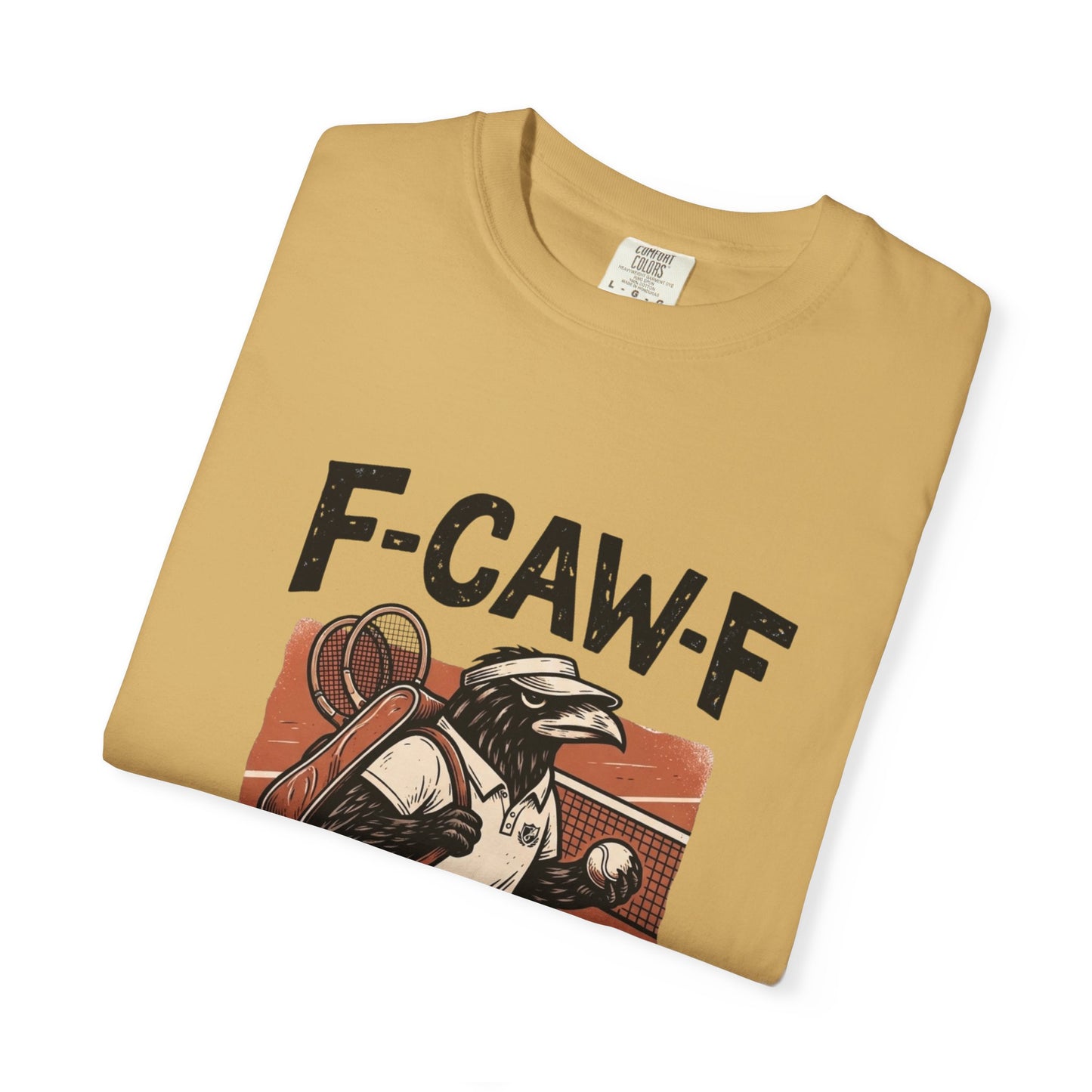 T-Shirt — F-CAW-F I’m Playing Tennis Raven Graphic Tee