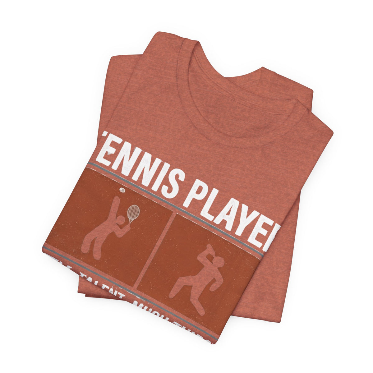 Tennis Player Tee — "Little Talent Much Thirst" Funny Athletic Shirt